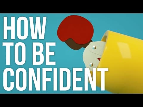 如何有自信？ (How To Be Confident)
