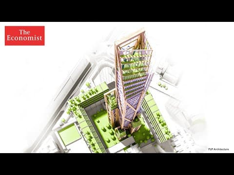 【經濟學人】木材在未來可能是摩天大樓的主要建材 (Wooden skyscrapers could be the future for cities | The Economist)