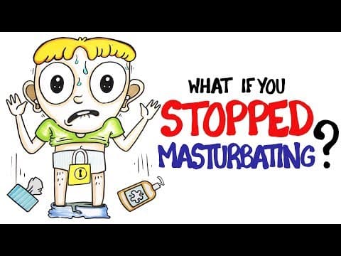如果你不再「自己來」會發生什麼事？ (What If You Stopped Masturbating?)