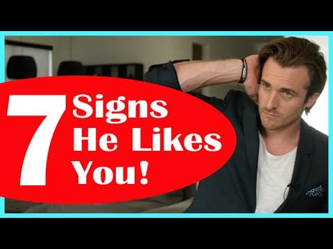 他喜歡我嗎？男生喜歡你的 7 個徵兆 (Does He Like Me? 7 Surprising Signs He Does... (Matthew Hussey, Get The Guy))