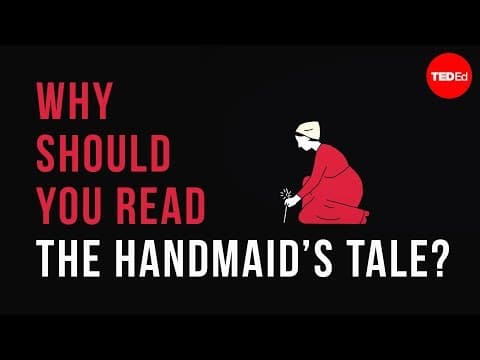 【TED-Ed】為何你該讀《侍女的故事》：反烏托邦小說代表的未來可能性 (Why should you read "The Handmaid's Tale"? - Naomi R. Mercer)