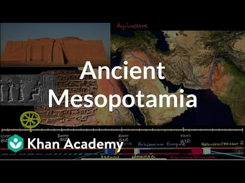 【人文歷史考題】兩河流域古文明 (Ancient Mesopotamia | Early Civilizations | World History | Khan Academy)