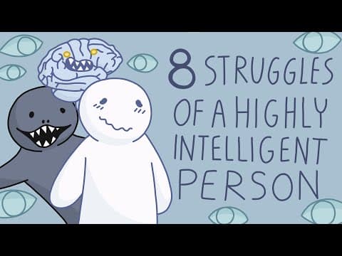 高智商人的八個掙扎 (8 Struggles of Being a Highly Intelligent Person)