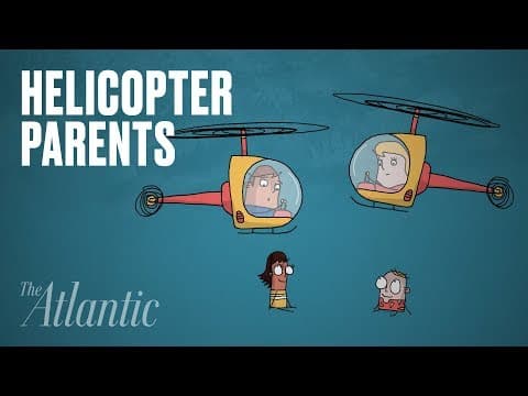 直升機父母毀了下一代的未來？ (Are Helicopter Parents Ruining a Generation?)