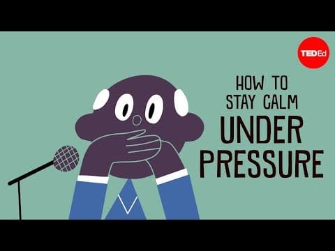 【TED-Ed】在壓力超大時如何維持冷靜 (How to stay calm under pressure - Noa Kageyama and Pen-Pen Chen)