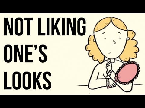人生課題：我不喜歡我的樣子，怎麼辦？ (Not Liking One