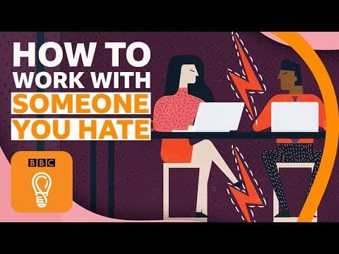 【職場生存記】如何對付機車同事？(How to Work with Someone You Hate | BBC Ideas)