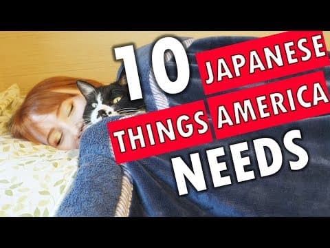 【多元文化】美國也應該要有的 10 樣日本好物！(10 Japanese Things America Needs)