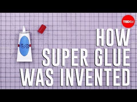 【Ted-ed】原來強力膠是這樣發明的！ (How super glue was invented | Moments of Vision 8 - Jessica Oreck)