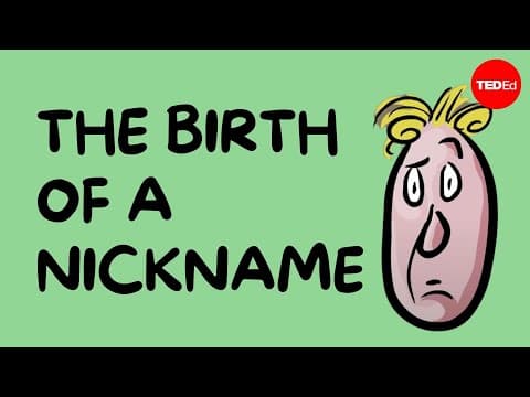 【TED-Ed】為什麼綽號的英文稱作 nickname 呢？ (Birth of a nickname - John McWhorter)