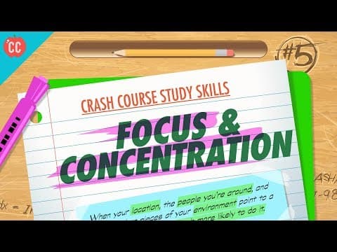 讀書技巧速成班：專注與專心 (Focus & Concentration: Crash Course Study Skills #5)