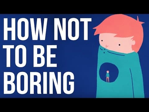 要怎麼做才不會顯得你乏味無趣呢？ (How Not to be Boring)