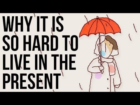 人生課題：為什麼活在當下會這麼困難？ (Why It Is So Hard to Live in the Present)
