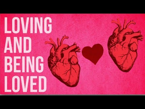人生課題：關於愛與被愛 (Loving and Being Loved)