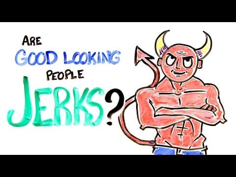 終極問題：為什麼長得好看的人常常是個混蛋？ (Are Good Looking People Jerks?)