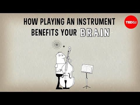 TED-Ed：彈奏樂器如何對大腦有好處？ 