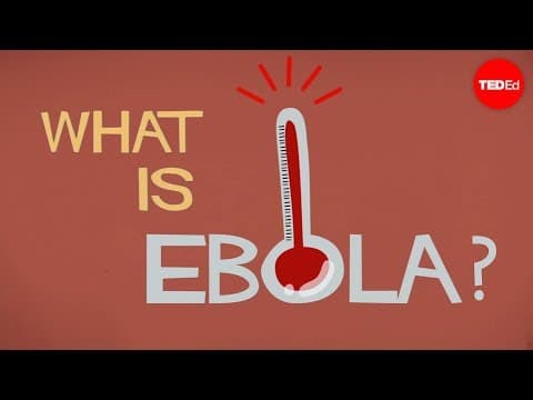 伊波拉病毒到底有多恐怖 TED-ED : What we know (and don't know) about Ebola - Alex Gendler
