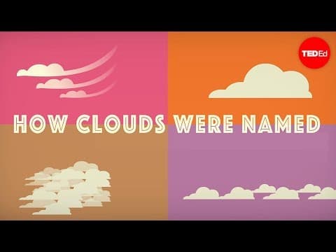 【TED-Ed】雲是如何命名的？ (How did clouds get their names? - Richard Hamblyn)