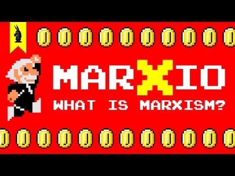 【看電玩學哲學】何謂馬克思主義？ (What is Marxism? (Karl Marx + Super Mario Bros.) – 8-Bit Philosophy)