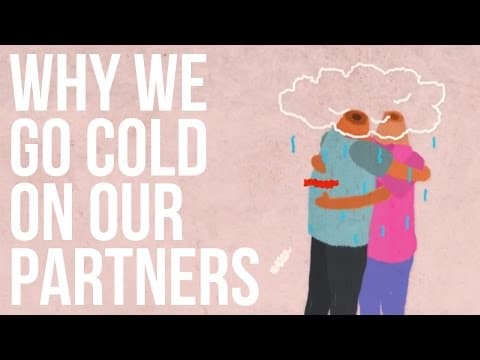 為何會與愛人漸行漸遠呢 (Why We Go Cold On Our Partners)