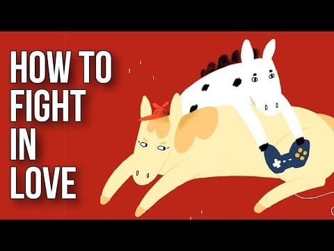 越吵感情越好？如何吵架才能使關係更親密 (How To Fight In Love)