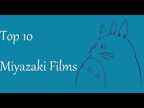 10大宮崎駿影片，你的最愛在這邊嗎？ (Top 10 Miyazaki Films)