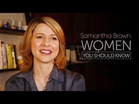 大師也曾是初學者─TLC名主持人的人生故事 (Women You Should Know Video Profile: Samantha Brown)