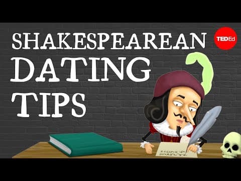 TED-Ed：莎士比亞風格的約會密技 Shakespearean dating tips