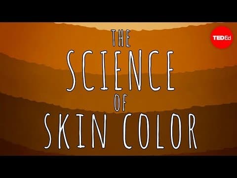 【TED-Ed】膚色的學問 (The science of skin color - Angela Koine Flynn)