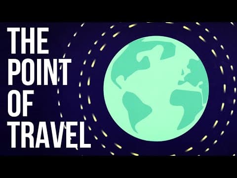 流浪這麼久，這才是旅行的意義 (The Point of Travel)