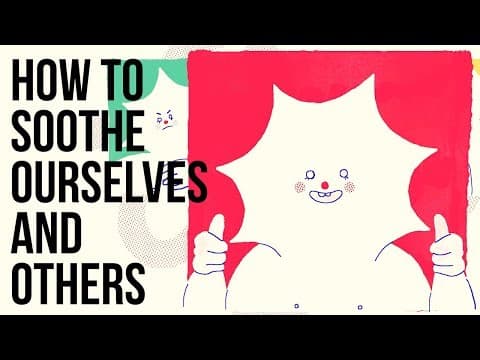 如何安撫自己和他人？(How to Soothe Ourselves and Others)