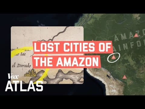 探索亞馬遜的「失落城市」(How The "Lost Cities" of The Amazon Were Finally Found)