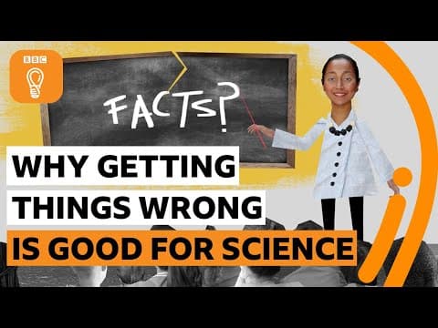 為什麼做錯事對科學有好處？ (Why getting things wrong is good for science | BBC Ideas)
