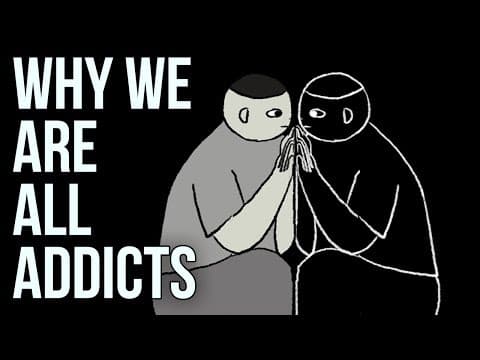 為什麼其實我們都有癮頭 (Why We Are All Addicts)