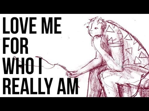 為什麼不能愛我最真實的樣子？ (Love Me for Who I Really Am)
