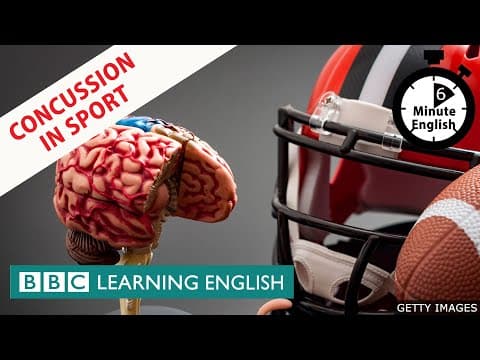 運動中的腦震盪 - 6分鐘英語 (Concussion in sport - 6 Minute English)