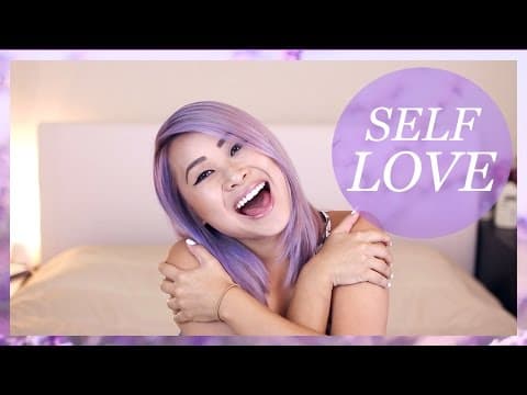 教你如何真心愛上自己！ (Self Love + How to Get Better At It)