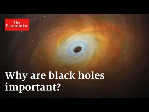 【經濟學人】認識黑洞 (Black Holes: Why They Matter)