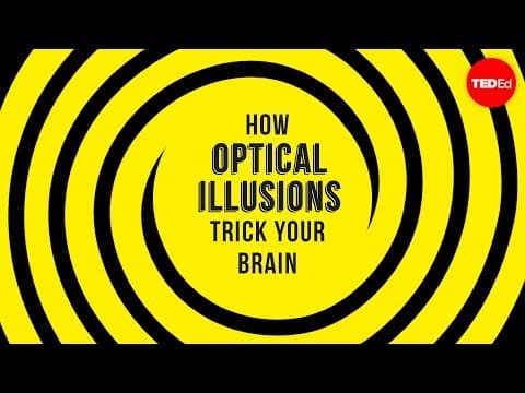 TED-Ed：錯覺如何欺騙你的大腦？ How optical illusions trick your brain - Nathan S. Jacobs (How optical illusions trick your brain - Nathan S. Jacobs)