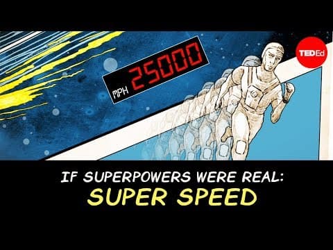 【TED-Ed】下一個你想要探索的超能力是什麼呢？ (If superpowers were real: Super speed - Joy Lin)