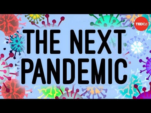 【TED-Ed】未來可能會有像 COVID-19 一樣嚴重的流行性疾病嗎？ (Will there be another pandemic in your lifetime?)