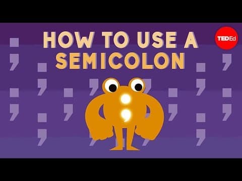 【標點符號】寫作好重要！如何使用分號 (【TED-Ed】How to use a semicolon - Emma Bryce)