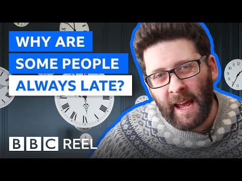 你也是那個遲到大王嗎？！為什麼有些人總是遲到？(Why some people are always late - BBC REEL)