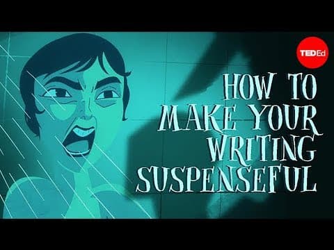 【TED-Ed】如何創作出懸疑作品 (How to make your writing suspenseful - Victoria Smith)