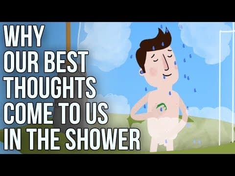 為什麼洗澡時最容易有靈感？ (Why Our Best Thoughts Come to Us in the Shower)