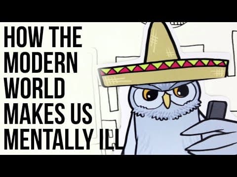 現代社會讓我們的心靈生病 (How the Modern World Makes Us Mentally Ill)