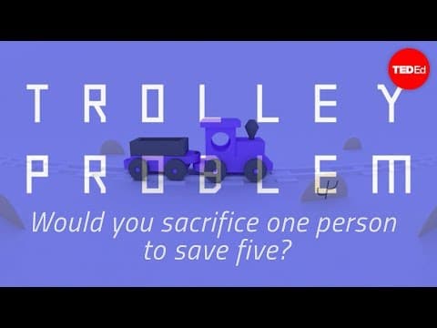 【TED-Ed】死一個人還是五個人？你如何抉擇？(Would you sacrifice one person to save five? - Eleanor Nelsen)