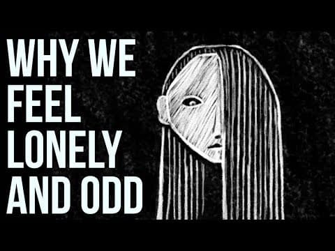 為什麼我們會覺得自己寂寞又奇怪？ (Why We Feel Lonely and Odd)